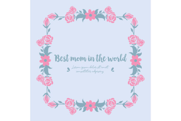 Cute Floral for Best Mom in the World: A Heartfelt Gift for Every Occasion